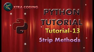 Python Tutorial #tutorial 13 || Strip Methods in Python