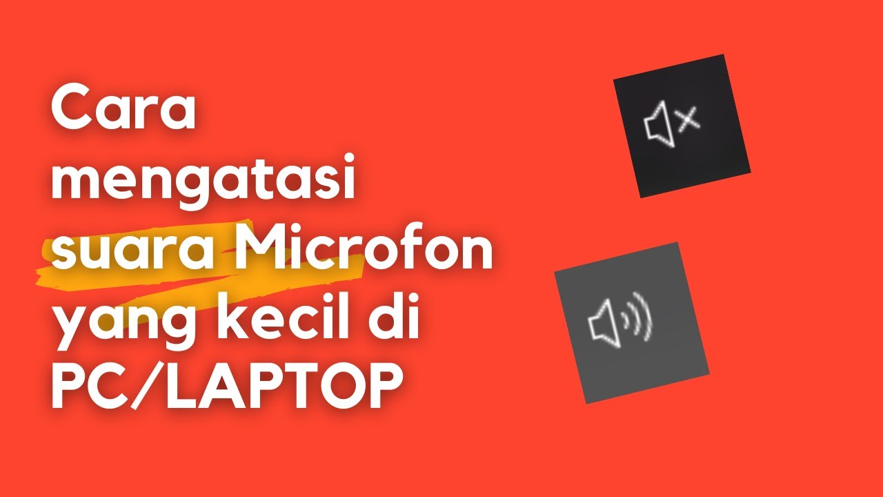 CARA MENGATASI SUARA MICROFON KECIL DI LAPTOP/PC - YouTube