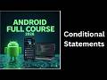 (28) Conditional Statements in Java | If, Else If & Else Explained | Complete Android Course