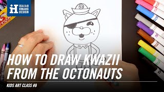 Kids Art Class #8: How to Draw Lt Kwazzi from the Octonauts