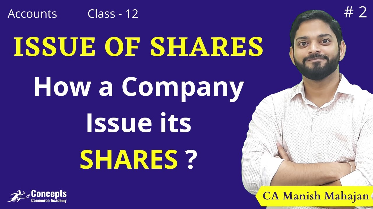 Process Of ISSUE OF SHARES | Class 12 | How Shares Are Issued By A ...