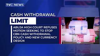 Court Refuses Motion Seeking to Stop CBN Cash Withdrawal, New Currency Design