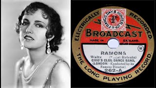 78 RPM –Ciro’s Club Dance Band – Ramona (1928)