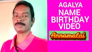 Agalya Name Happy Birthday to you Video Song Happy Birthday  Song With Names Annamalai