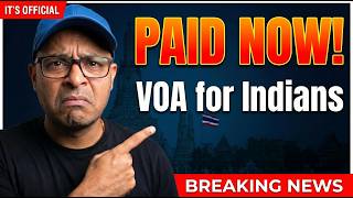 Thailand Visa is PAID Now for Indians! VOA Official Breaking News