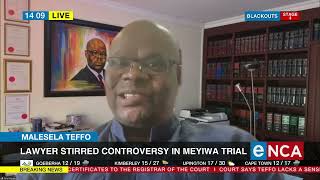 Malesela Teffo | Lawyer stirred controversy in Meyiwa trial