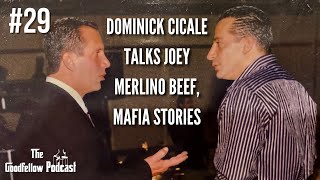 Goodfellow Podcast #29 | Former Bonanno Captain Dominick Cicale Talks Joey Merlino, Michael Mancuso