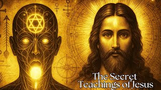 The Secret Teachings of Jesus: The Lost Wisdom of Christ