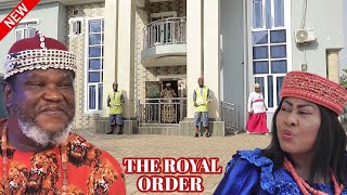 THE ROYAL ORDER - UGEZU J UGEZU, NGOZI EZEONU 2024 LATEST NOLLYWOOD FULL MOVIE