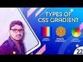 Types Of CSS Gradient ( Linear-Gradient | Radial-Gradient | Conic-Gradient ) | CSS Tutorial: 22 | CP