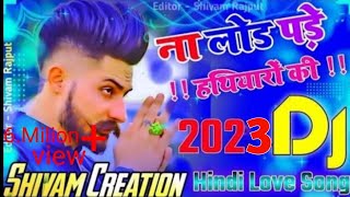 Na load Pade Hathiyar Ki Hai power Itni Yaaron Ki | ना लोड पड़े हथियारों की | New Haryanvi Song 2023