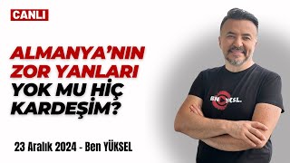 🔴 ALMANYA'NIN HİÇ ZOR YANI YOK MU? ELBETTE VAR... @benyuxel