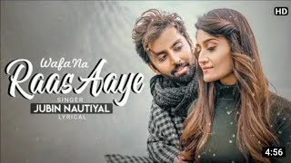 Wafa Na Raas Aayee Tujhe O Harjaee Full Video | Song Jubin Nautiyal Ft.Himansh  @tseries