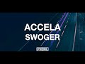 Swoger - Accela (Lyrics)