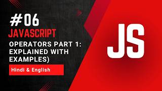 Operators in JavaScript Part 1 | All Operators Explained with Examples