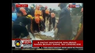 SONA: 9 patay matapos malibing nang buhay dahil sa landslide sa Tiwi, Albay