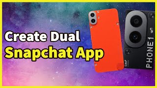 How to Install and Use Dual Snapchat Accounts in Nothing CMF Phone 1 | Create Two Snapchat | Clone