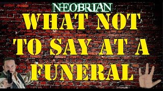 What Not to Say at a Funeral - Funeral Etiquette