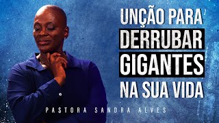 UNÇÃO PARA DERRUBAR GIGANTES