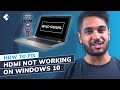 How to Fix HDMI Not Working on Laptop Windows 10? [5 Methods]