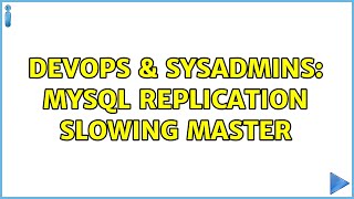 DevOps & SysAdmins: MySQL replication slowing master