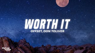 Offset, Don Toliver - WORTH IT (Lyrics)