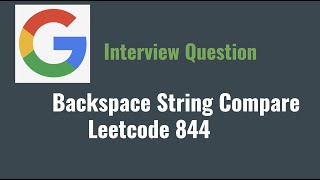Leetcode 844: Backspace String Compare