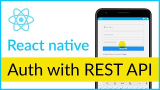 React native authentication with REST API tutorial