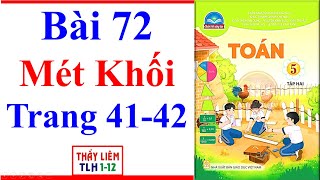 Toán Lớp 5 Bài 72 | Mét Khối | Trang 41 - 42 | Chân Trời Sáng Tạo | Tập 2