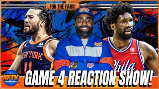 Knicks vs Sixers Game 4 Post Game Reactions (Call In Show)