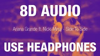 Ariana Grande ft Nicki Minaj Side To Side 8D AUDIO...