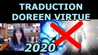 Pourquoi Doreen Virtue ne croit plus en la réincarnation ? Karma et justice ? (sous-titres FR 2020)