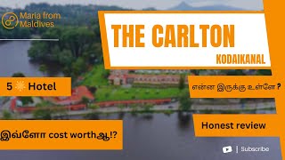 Kodaikanal Luxury Hotels | Kodaikanal 5🌟hotel with best lake view | The Carlton #youtube #vlog