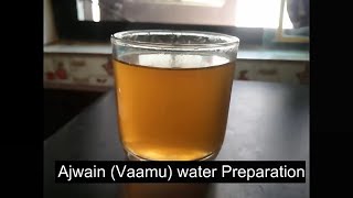 వాము వాటర్ ఎలా చేసుకోవాలి /How to prepare Ajwain(vaamu) water and benifits of drinking it