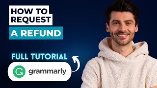 How to Request a Refund from Grammarly [2026 Guide]