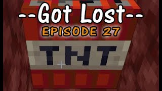 Got Lost - Episode 27 (the real one) - What's the worst that can happen?