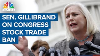 Sen. Gillibrand on Congress stock trade ban: Members have access to non-public information