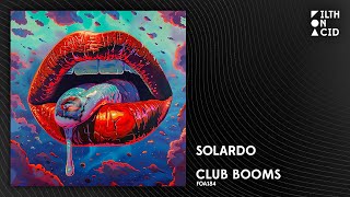 Solardo - Club Booms [FOA184]