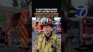 2 LAFD firefighters injured after fire truck overturns