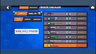 DÜNYA SIRALAMASINDAKİLERİN MAİNLERİ İLE OYNADIM ~#brawlstars