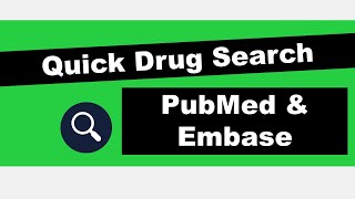 Build a Quick Drug Search with PubMed and Embase | Five Minute Friday