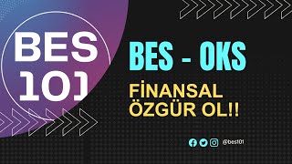 BES YATIRIMI İLE FİNANSAL ÖZGÜRLÜK İMKANI