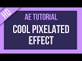 After Effects Tutorial: Cool Pixelated Effect