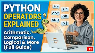 Python Operators Explained | Arithmetic, Comparison, Logical & More (Full Guide)