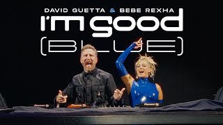 David Guetta And Bebe Rexha - Im Good Blue Live Performance