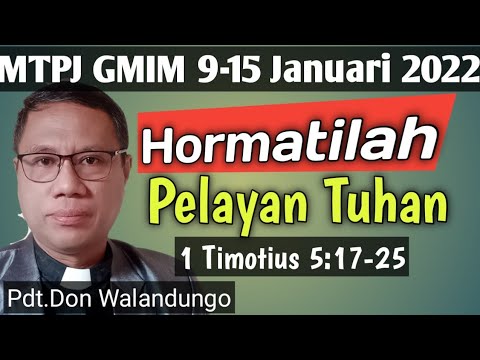 Khotbah Minggu 1 Timotius 5:17-25 - Hormatilah Pelayan Tuhan|MTPJ GMIM ...