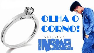 Gerilson Insrael - Olha O Corno [2018]