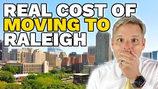 The REAL Cost of Moving To Raleigh NC