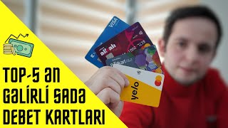 TOP-5 Ən gəlirli sadə debet kartları