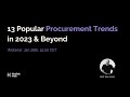 13 Popular Procurement Trends in 2023 & Beyond